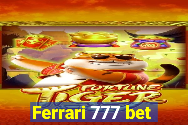 Ferrari 777 bet